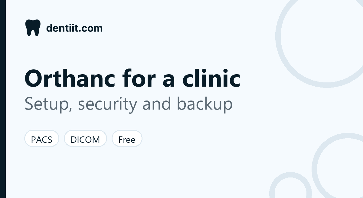 Cover for a guide to setting up, securing and backing up the Orthanc DICOM server in a dental clinic